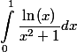\begin{aligned}\int_{0}^{1}{\dfrac{\ln{(x)}}{x^2+1}dx} \end{aligned}